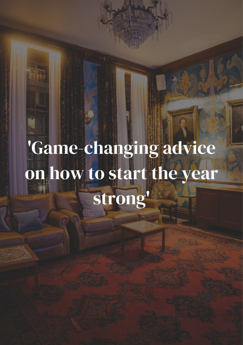 Gamechanging advice on how to start the year strong to Home